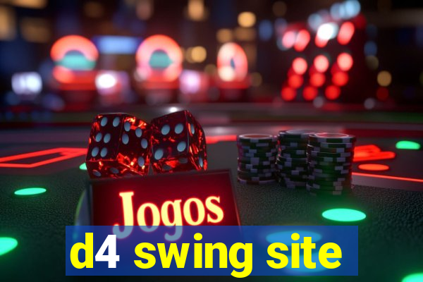 d4 swing site
